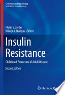 Insulin Resistance : Childhood Precursors of Adult Disease /