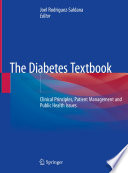 The Diabetes Textbook : Clinical Principles, Patient Management and Public Health Issues  /