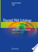 Thyroid FNA Cytology : Differential Diagnoses and Pitfalls /