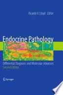 Endocrine pathology : differential diagnosis and molecular advances /