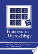 Frontiers in thyroidology /