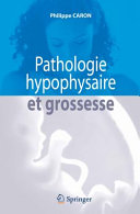 Pathologie hypophysaire et grossesse /