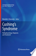 Cushing's syndrome : pathophysiology, diagnosis and treatment /