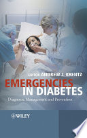 Emergencies in diabetes : diagnosis, management and prevention /