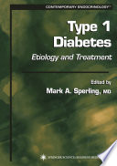 Type 1 diabetes : etiology and treatment /