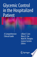Glycemic control in the hospitalized patient : a comprehensive clinical guide /