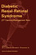 Diabetic renal-retinal syndrome : 21st century management now /