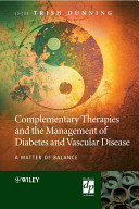 Complementary therapies and the management of diabetes and vascular disease : a matter of balance /