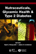 Nutraceuticals, glycemic health and type 2 diabetes /