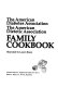 The American Diabetes Association, the American Dietetic Association family cookbook /