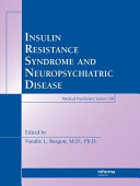 Insulin resistance syndrome and neuropsychiatric disease /