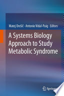 A systems biology approach to study metabolic syndrome /