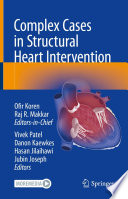 Complex Cases in Structural Heart Intervention /