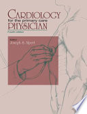 Cardiology for the primary care physician /