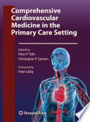 Comprehensive cardiovascular medicine in the primary care setting /