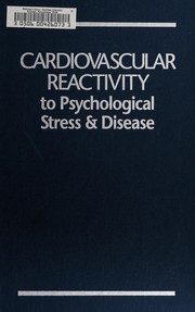 Cardiovascular reactivity to psychological stress & disease /