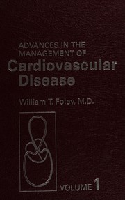 Advances in the management of cardiovascular disease /