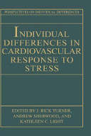 Individual differences in cardiovascular response to stress /