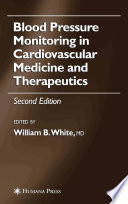 Blood pressure monitoring in cardiovsacular medicine and therapeutics /