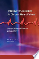 Improving outcomes in chronic heart failure : specialist nurse intervention from research to practice /