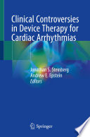 Clinical Controversies in Device Therapy for Cardiac Arrhythmias  /