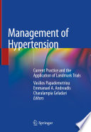 Management of Hypertension : Current Practice and the Application of Landmark Trials /