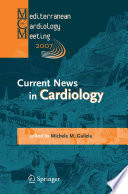 Current news in cardiology : proceedings of the Mediterranean Cardiology Meeting (Taormina, May 20-22, 2007) /