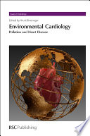 Environmental cardiology : pollution and heart disease /