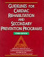 Guidelines for cardiac rehabilitation and secondary prevention programs  : promoting health & preventing disease /