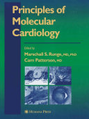 Principles of molecular cardiology /