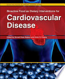 Bioactive food as dietary interventions for cardiovascular disease /