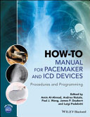 How-to manual for pacemaker and ICD devices : procedures and programming /