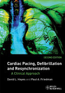 Cardiac pacing, defibrillation and resynchronization : a clinical approach /