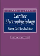 Cardiac electrophysiology : from cell to bedside /