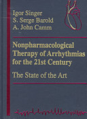 Nonpharmacological therapy of arrhythmias for the 21st century : the state of the art /