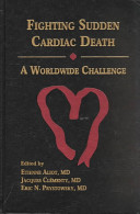 Fighting sudden cardiac death : a worldwide challenge /