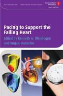 Pacing to support the failing heart /