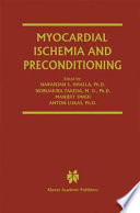 Myocardial ischemia and preconditioning /