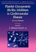 Platelet glycoprotein IIb/IIIa inhibitors in cardiovascular disease /