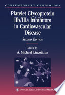 Platelet glycoprotin IIb/IIIa inhibitors in cardiovascular disease /