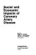 Social and economic impacts of coronary artery disease /