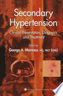 Secondary hypertension : clinical presentation, diagnosis, and treatment /