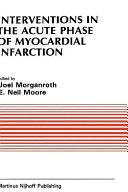 Interventions in the acute phase of myocardial infarction /