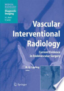 Vascular interventional radiology : angioplasty, stenting, thrombolysis and thrombectomy /