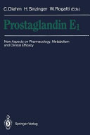 Prostaglandin E₁ : new aspects on pharmacology, metabolism, and clinical efficacy /