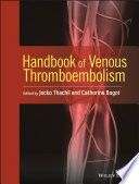 Handbook of venous thromboembolism /