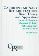 Cardiopulmonary rehabilitation : basic theory and application /