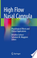 High Flow Nasal Cannula : Physiological Effects and Clinical Applications  /