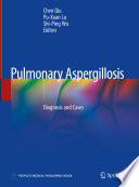 Pulmonary Aspergillosis : Diagnosis and Cases /