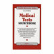 Medical tests sourcebook : basic consumer health information about medical tests, including age-specific health tests, important health screenings and exams, home-use tests, blood and specimen tests, electrical tests, scope tests, genetic testing, and imaging tests, such as X-rays, ultrasound, computed tomography, magnetic resonance imaging, angiography, and nuclear medicine /